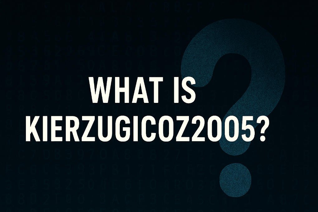 what-is-kierzugicoz2005? A Deep Dive Into Its Meaning, Origins, and Growing Relevance